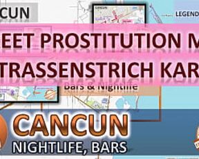 Cancun, Mexico, Sex Map, Street Prostitution Map, Massage Parlours, Brothels, Whores, Escort, Callgirls, Bordell, Freelancer, Streetworker, Prostitutes, Threesome